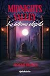 Midnights Valley. La última elegida
