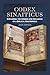 CODEX SINAITICUS: Exploring the Origins and Influence of a Biblical Masterpiece (Guardians of the Sacred Text)