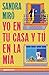 Yo en tu casa y tú en la mía by Sandra Miró