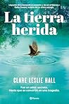 La tierra herida by Clare Leslie Hall