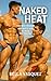 Naked Heat: Two best friend...