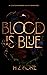 Blood is Blue: A contemporary mafia romance