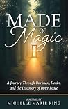 Made of Magic: A ...