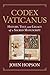 CODEX VATICANUS: History, T...
