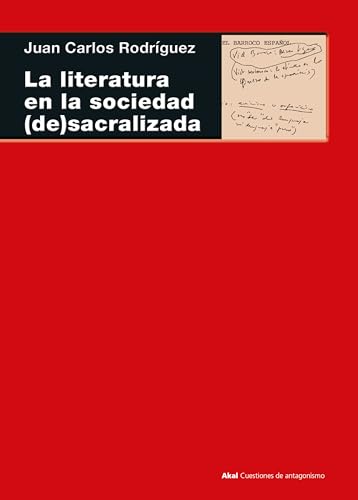 La literatura en la sociedad (de)sacralizada. (siglo XVII) (Spanish Edition)