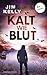 Kalt wie Blut: Kriminalroma...