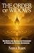 The Order of Widows: The Divine Link Between the Stewardship of Widows and Spiritual Reformation