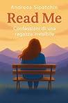 Read Me Confessioni di una ragazza invisibile (Italian Edition)