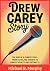 DREW CAREY STORY by Michael B. Murphy