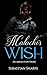Malachi's Wish: An Absoluti...