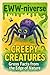 The Eww-niverse: Creepy Cre...