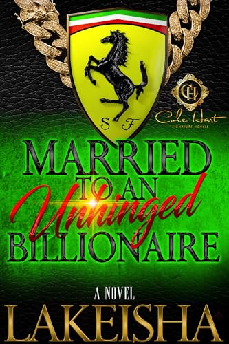 Married To An Unhinged Billionaire (Kindle Edition)
