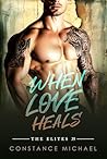 When Love Heals: ...