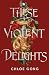 Hodderscape These Violent Delights Hodderscape Vault.