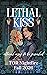 Lethal Kiss by Taylor Grothe