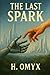 The Last Spark: A post-apoc...