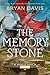 The Memory Stone by Bryan Davis