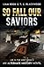 So Fall Our Saviors by Liam Rook