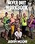 Never Quit Workbook: The Inspiration of Getting and Staying Active