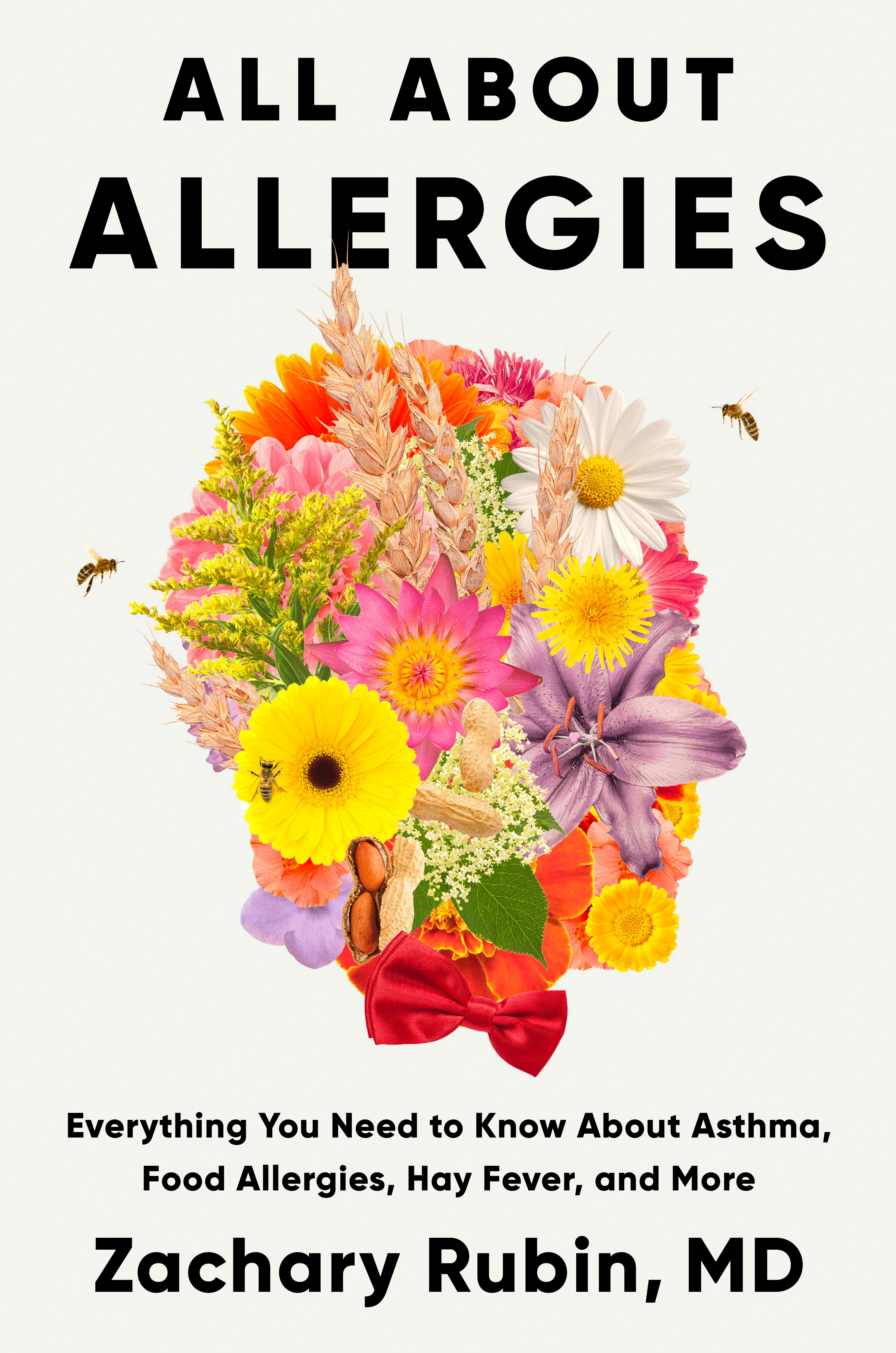 All About Allergies: Everything You Need to Know About Asthma, Food Allergies, Hay Fever, and More (Hardcover)