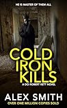 Cold Iron Kills