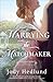 Marrying the Matchmaker by Jody Hedlund