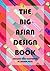 The BIG Asian Design Book