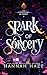 Spark of Sorcery (The Firestone Academy)