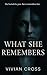What She Remembers by Vivian Cross