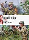 Fallschirmjäger vs US Soldier: Saint-Lô 1944 (Combat Book 81)