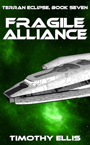 Fragile Alliance (Terran Eclipse Book 7)
