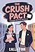 The Crush Pact by Calla Finn