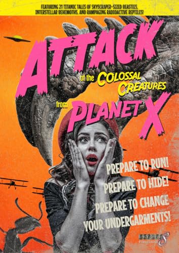 Attack of the Colossal Creatures from Planet X (Specul8 Science Fiction Double Feature)