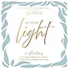Let In the Light:...