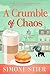 A Crumble of Chaos: A Cafe ...