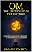 OM - The First Sound of the Universe by Pranav Pandya