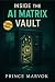 Inside the AI Matrix Vault