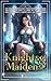 Knights & Maidens