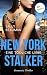 New York Stalker - Eine töd...