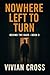 Nowhere Left to Turn (Behin...