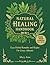 Natural Healing Handbook: S...