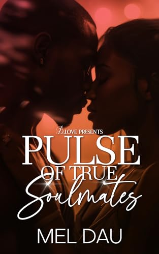 Pulse of True Soulmates (Kindle Edition)