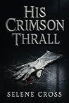 His Crimson Thral...