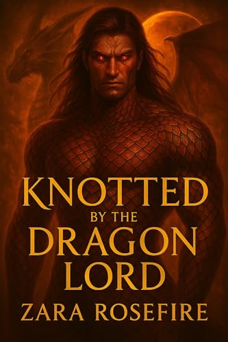 Knotted by the Dragon Lord (The Knotting Chronicles)