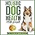 Holistic Dog Health Made Simple by Natalie Leviston