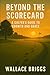 Beyond the Scorecard: A Gol...
