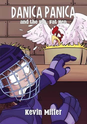 Danica Panica and the Big Fat Hen (Paperback)