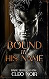 Bound by His Name