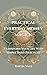 Practical Everyday Money Magic:: Transform Your Relationship with Abundance Through Simple Daily Practices