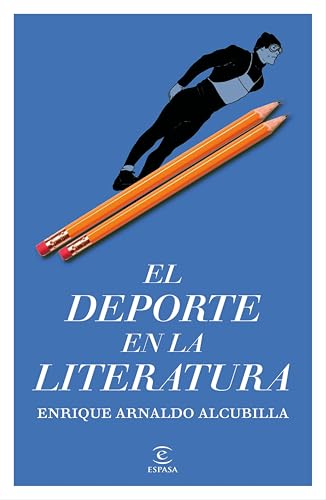 El deporte en la literatura (Espasa Ensayo) (Spanish Edition)